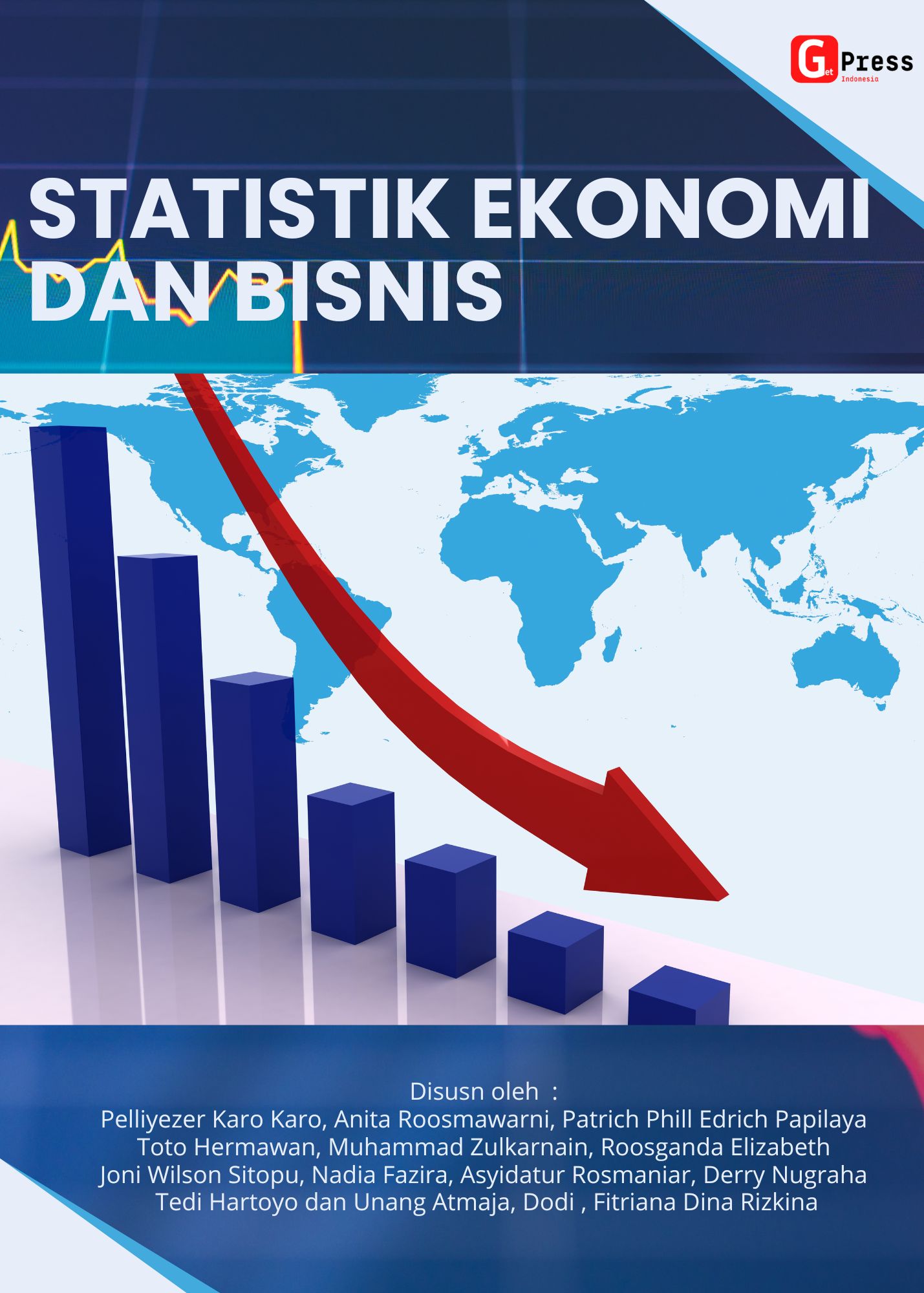 STATISTIK EKONOMI DAN BISNIS: Konsep dan Metode Analisis